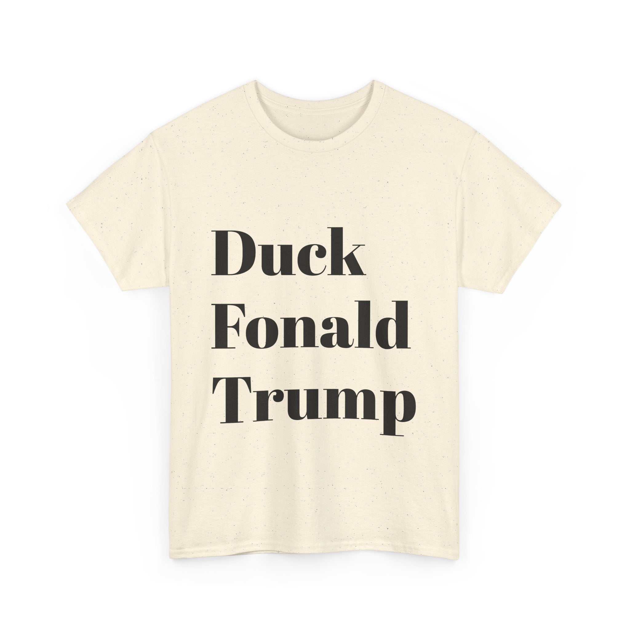 Duck Fonald Trump Tee - 12 colors available