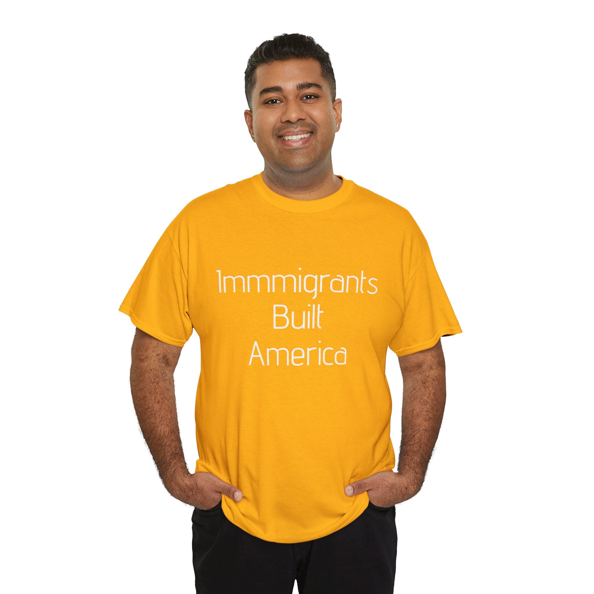 Immigrants Built America Tee - Multiple colors available