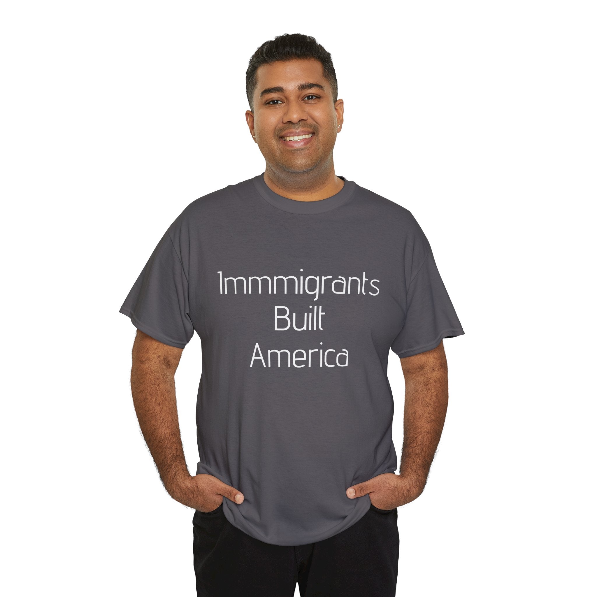 Immigrants Built America Tee - Multiple colors available