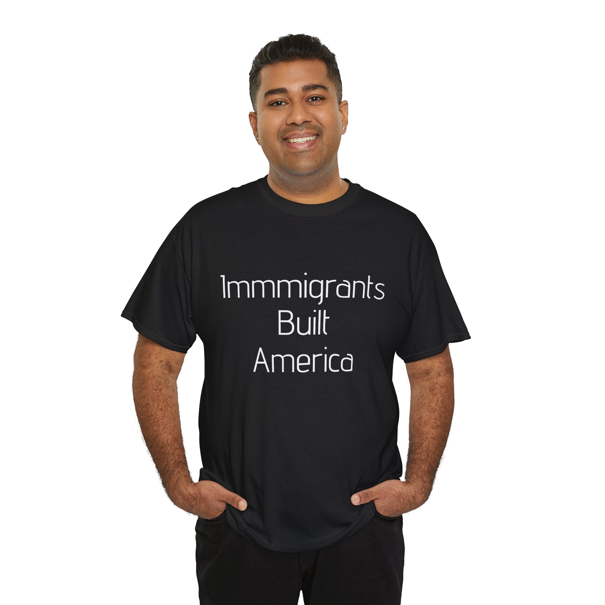 Immigrants Built America Tee - Multiple colors available