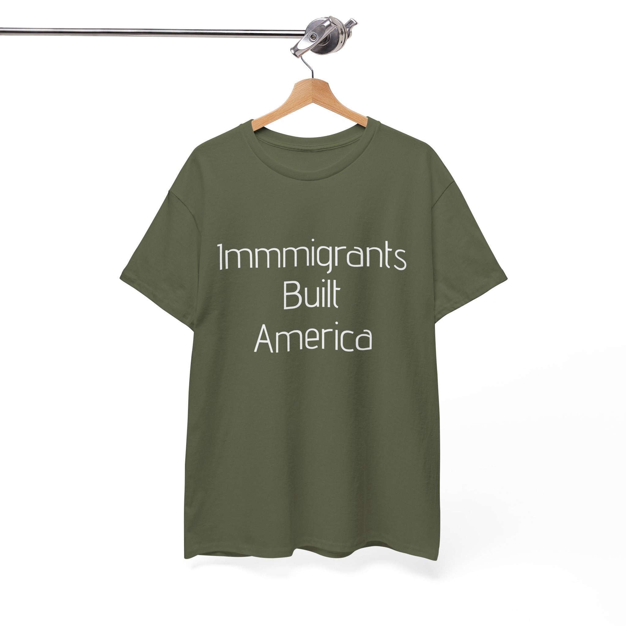 Immigrants Built America Tee - Multiple colors available