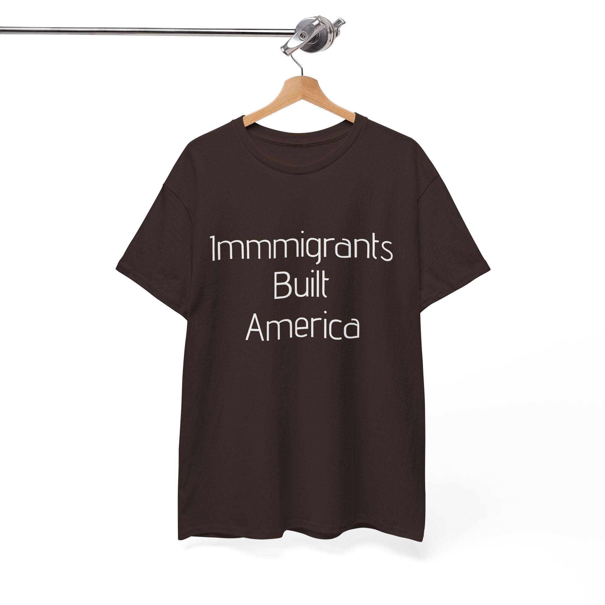 Immigrants Built America Tee - Multiple colors available