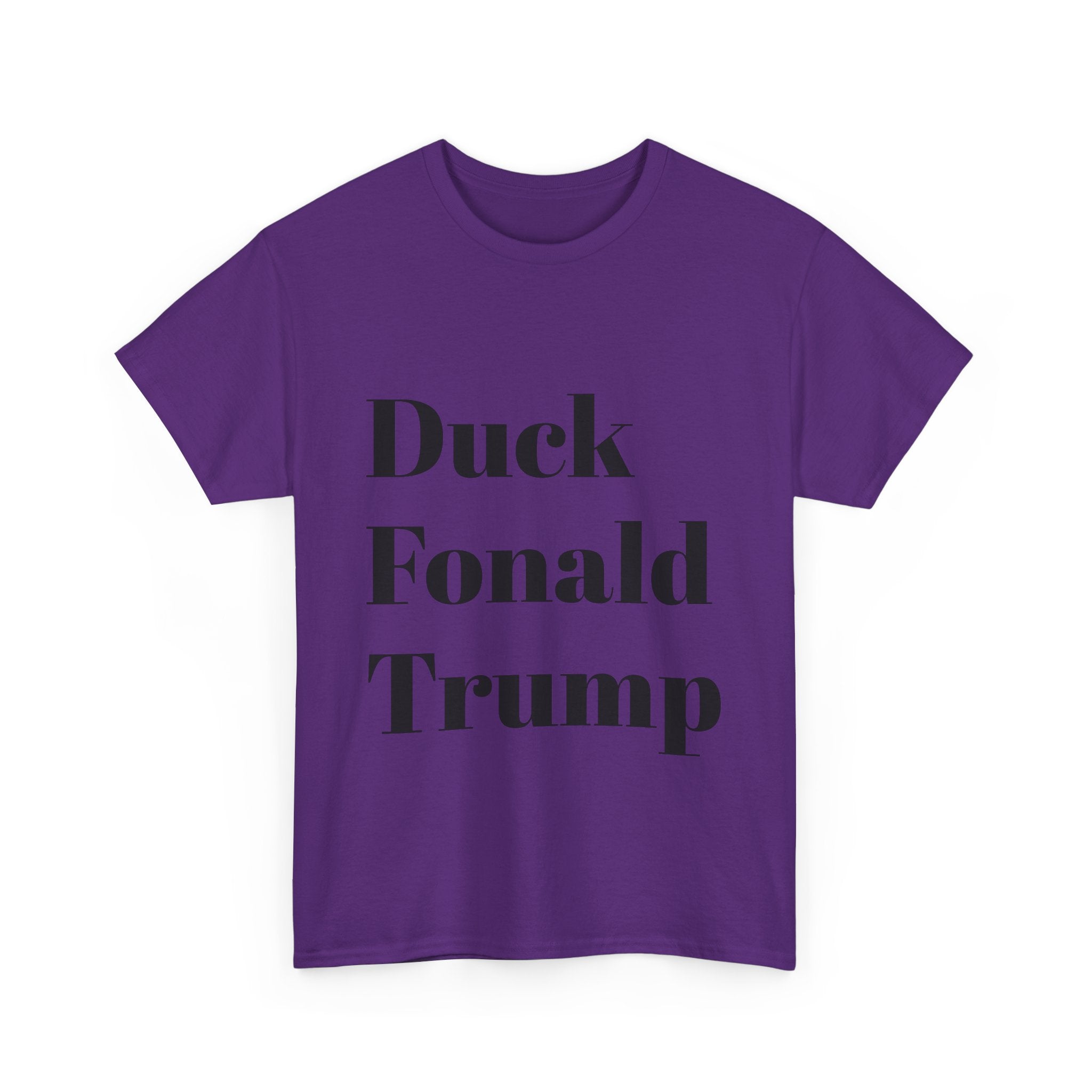 Duck Fonald Trump Tee - 12 colors available