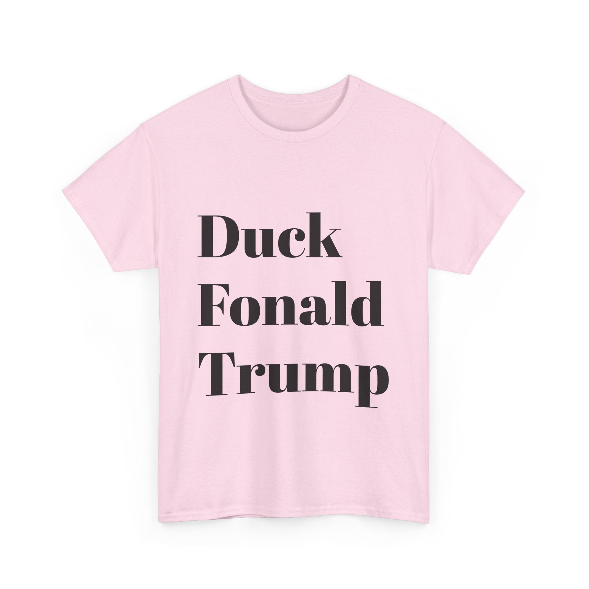 Duck Fonald Trump Tee - 12 colors available