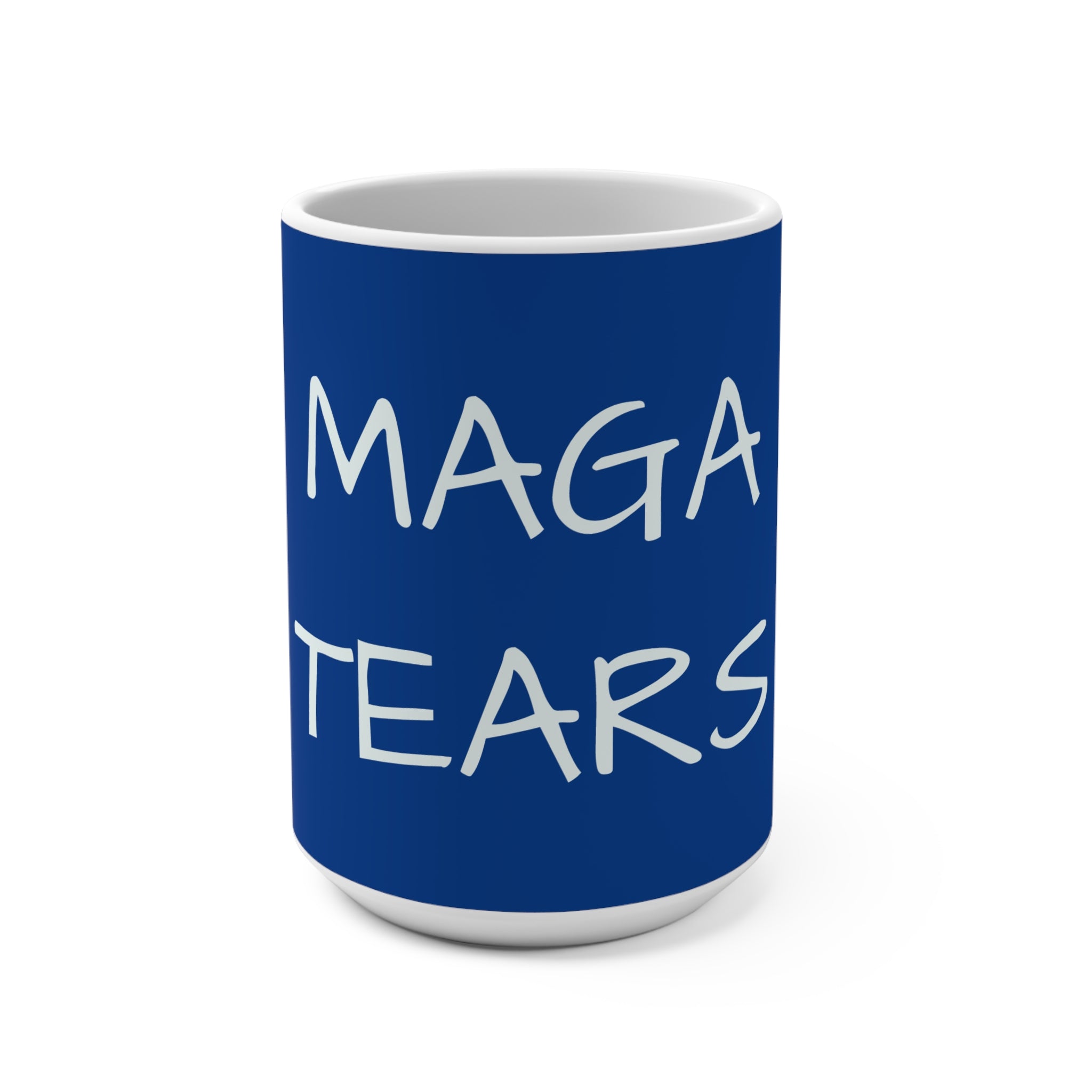 MAGA Tears Mug, 15oz Humor Cup