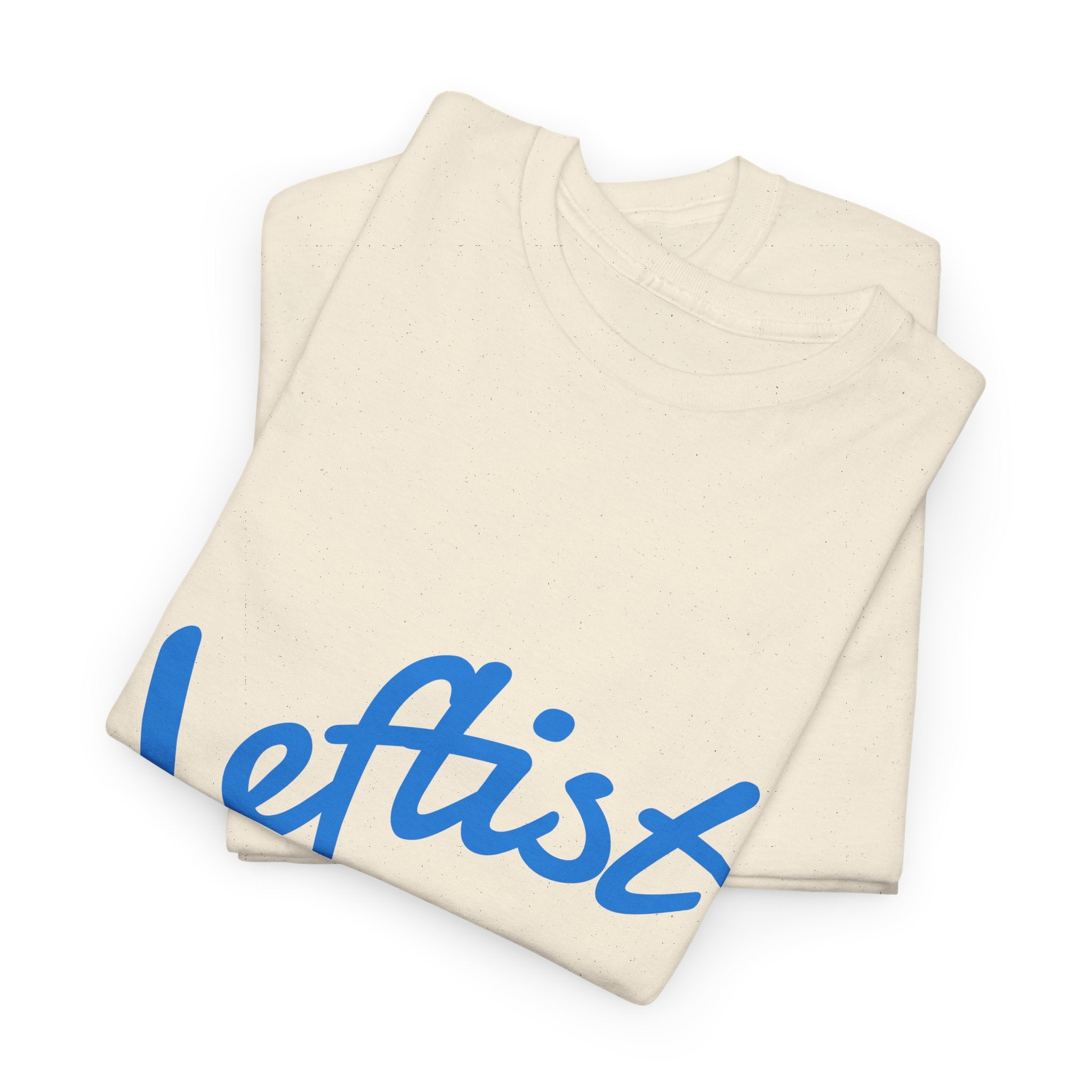 Leftist For Life' Tee - 5 Colors available