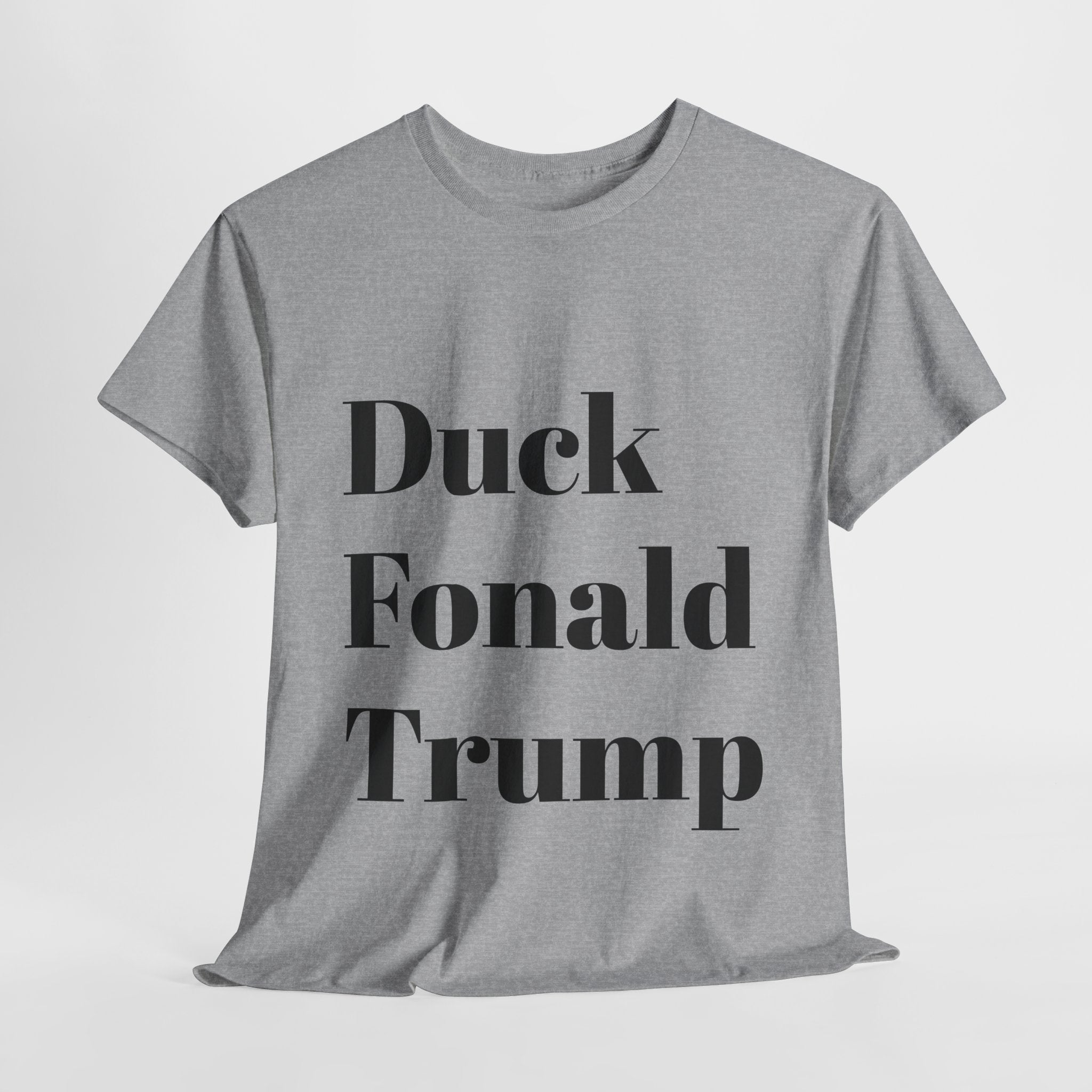 Duck Fonald Trump Tee - 12 colors available