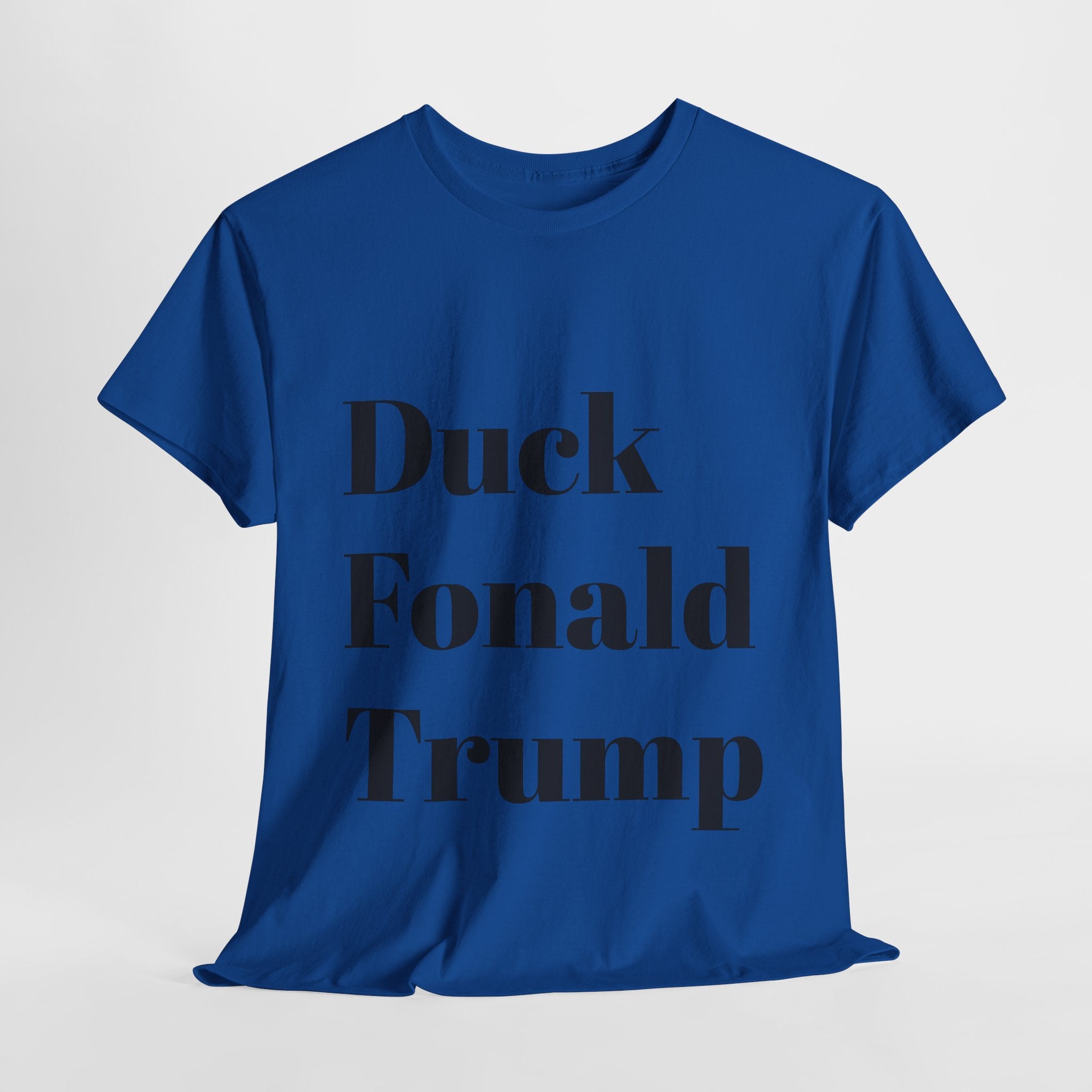 Duck Fonald Trump Tee - 12 colors available