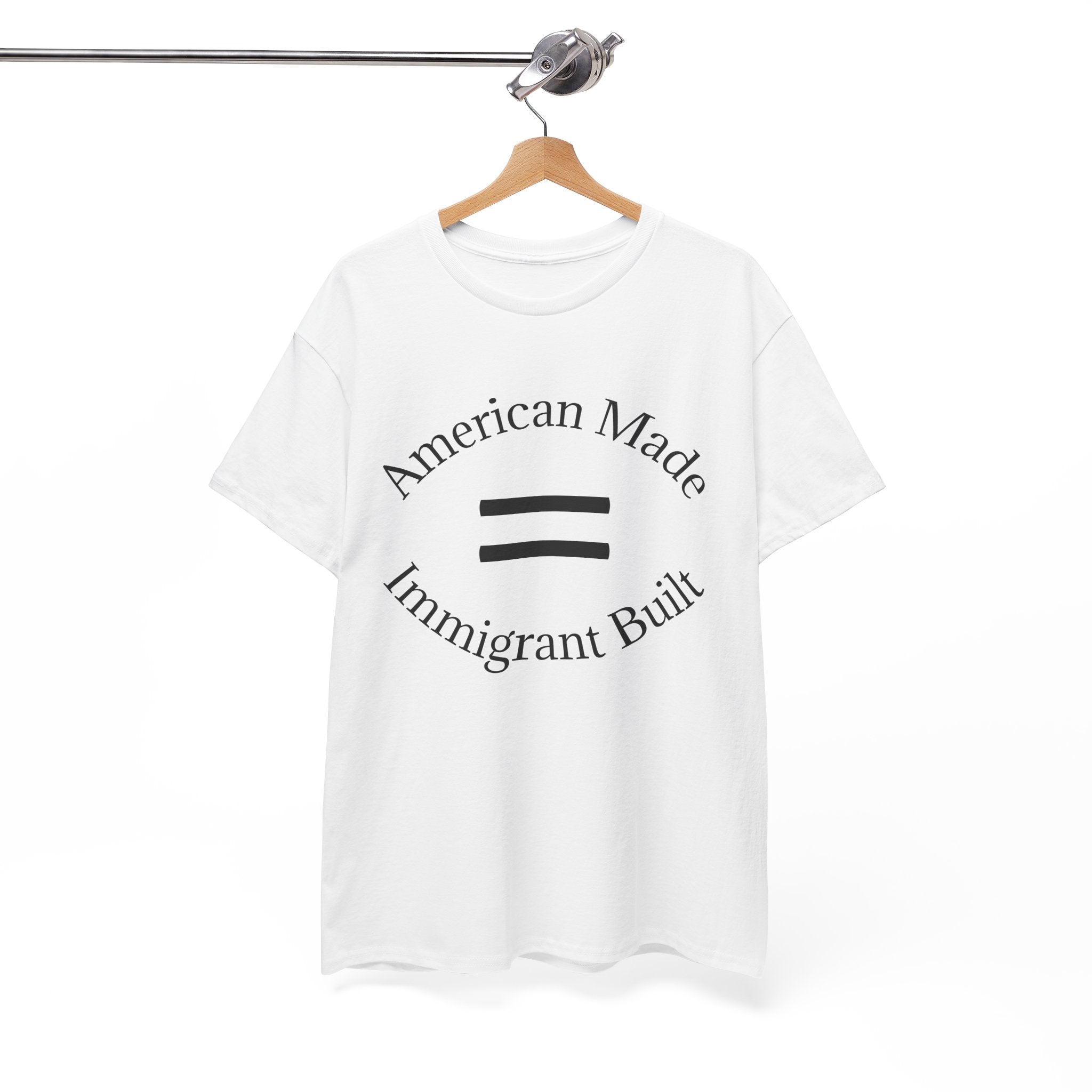 American Made, Immigrant Built Tee - Multiple colors available