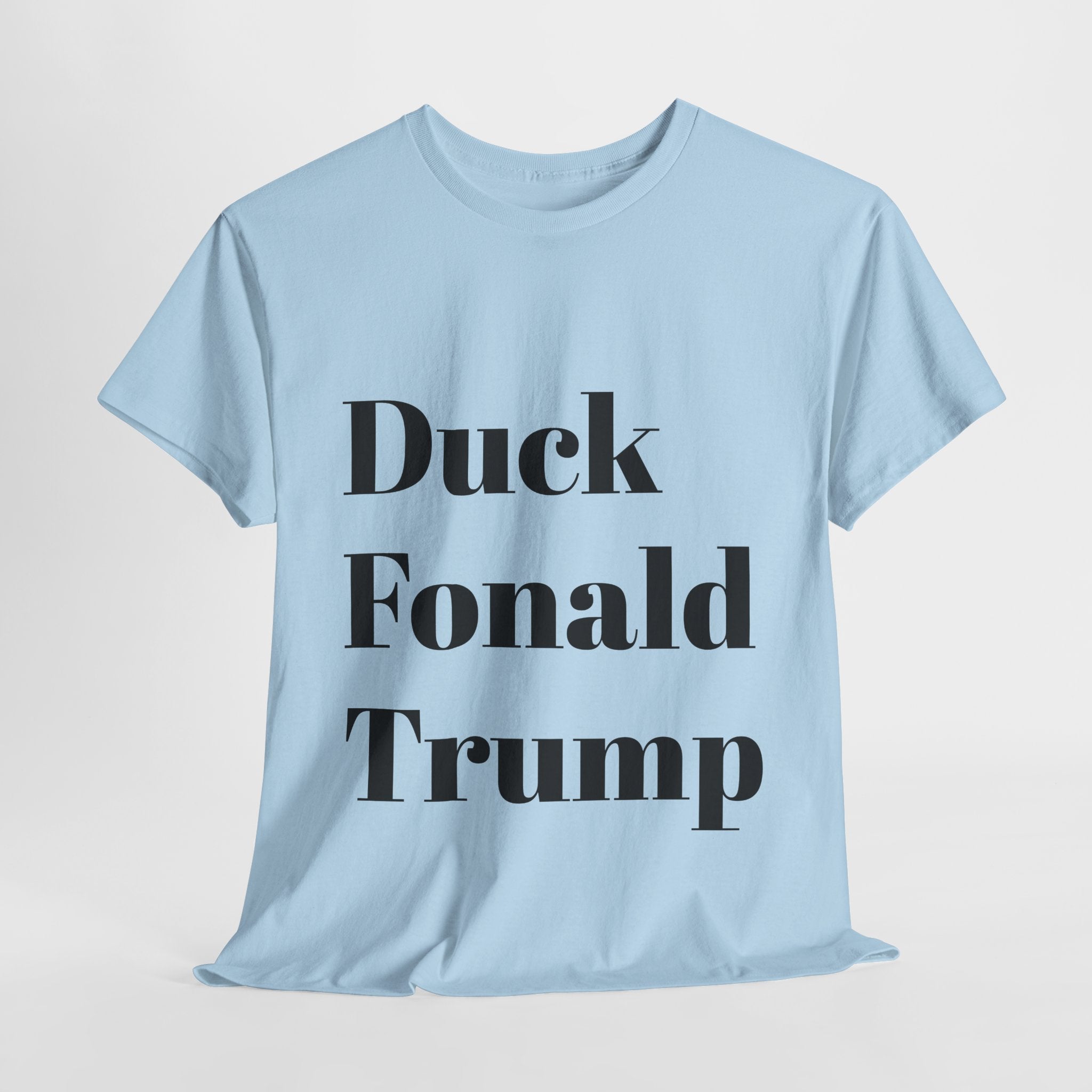 Duck Fonald Trump Tee - 12 colors available