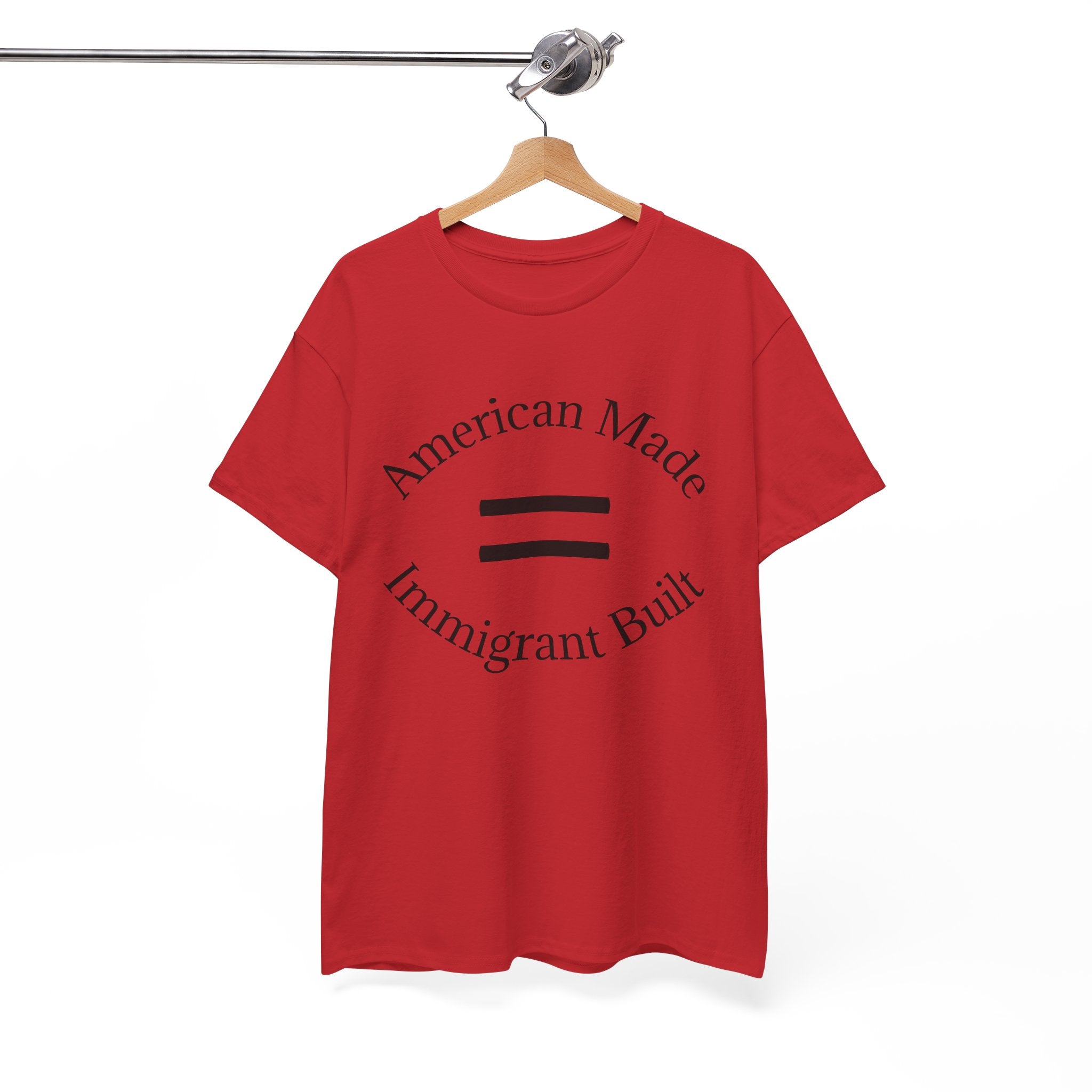 American Made, Immigrant Built Tee - Multiple colors available