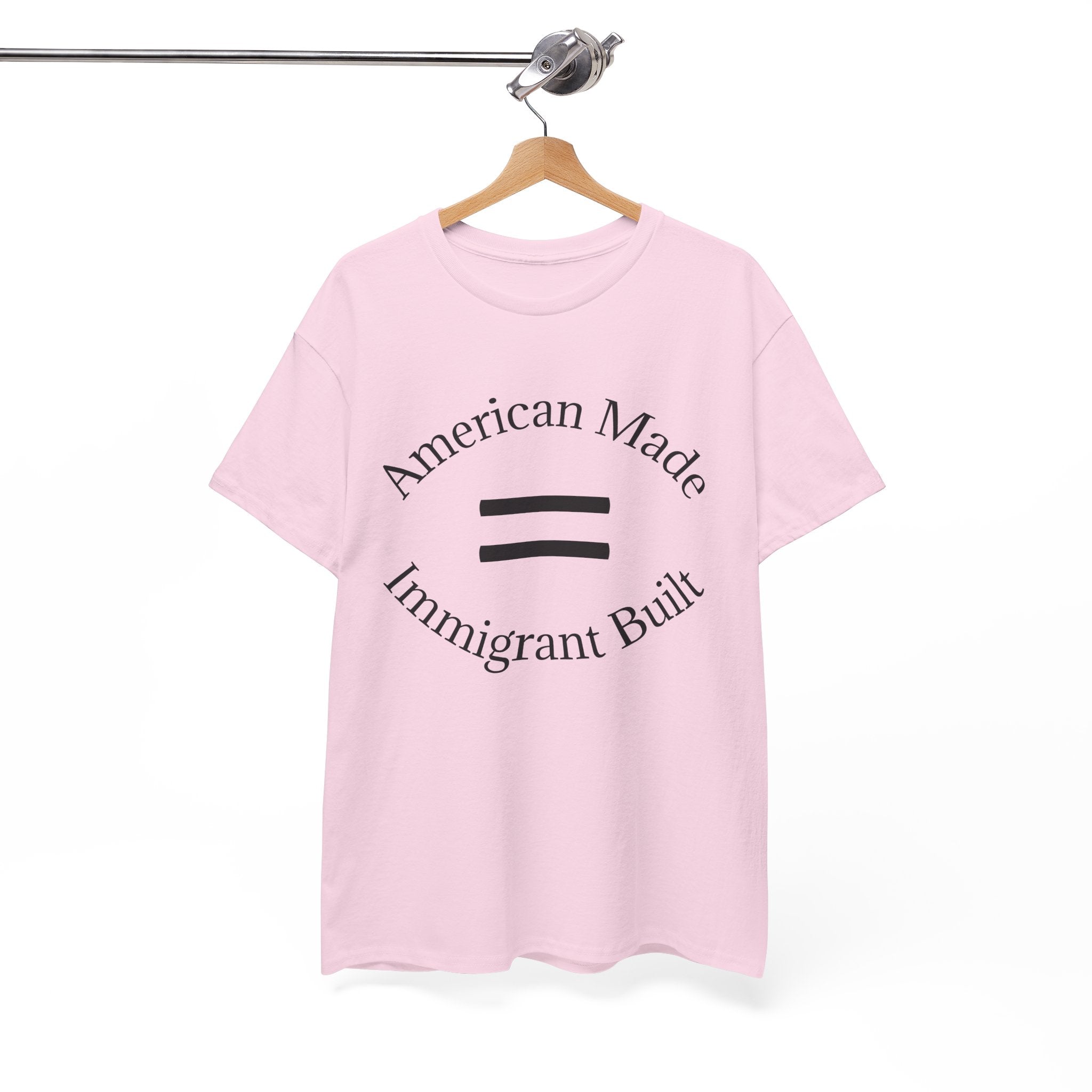 American Made, Immigrant Built Tee - Multiple colors available