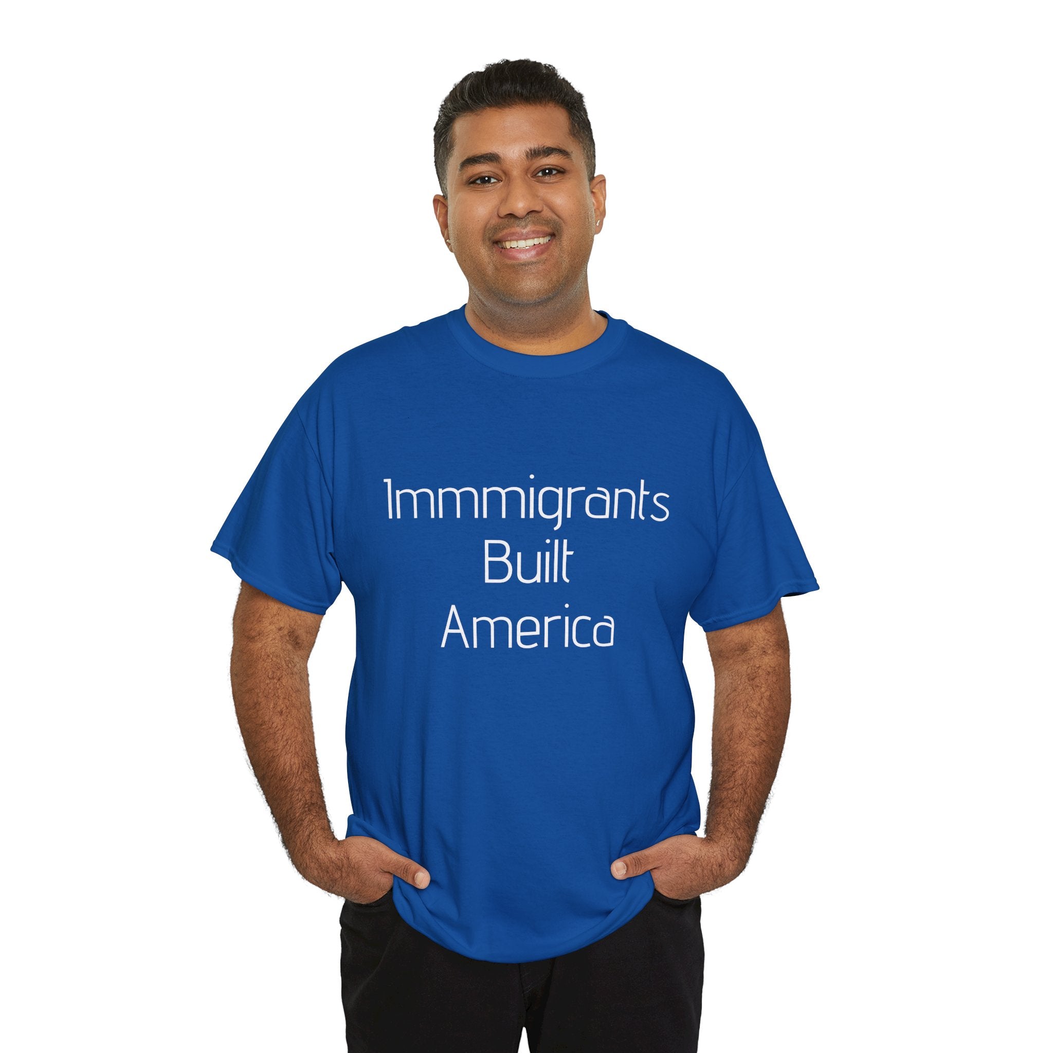 Immigrants Built America Tee - Multiple colors available