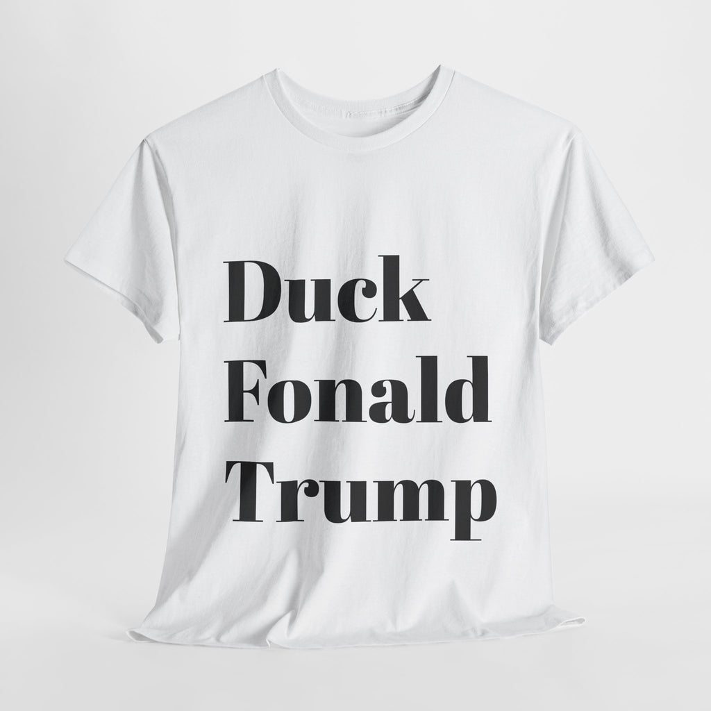 Duck Fonald Trump Tee - 12 colors available