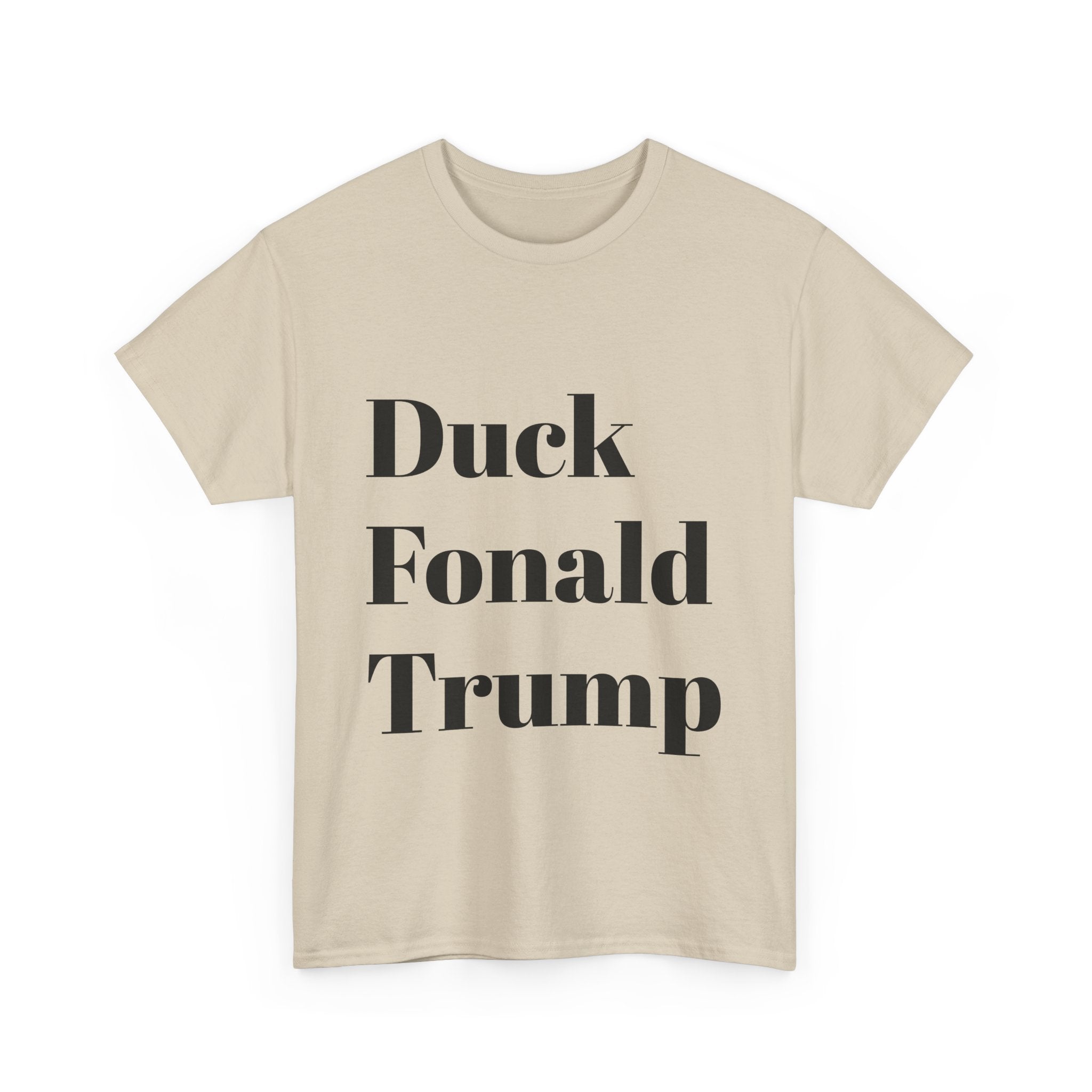 Duck Fonald Trump Tee - 12 colors available