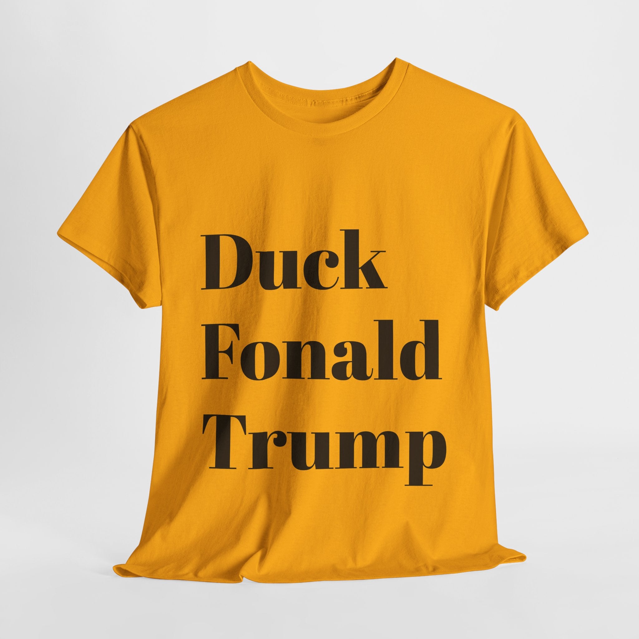Duck Fonald Trump Tee - 12 colors available