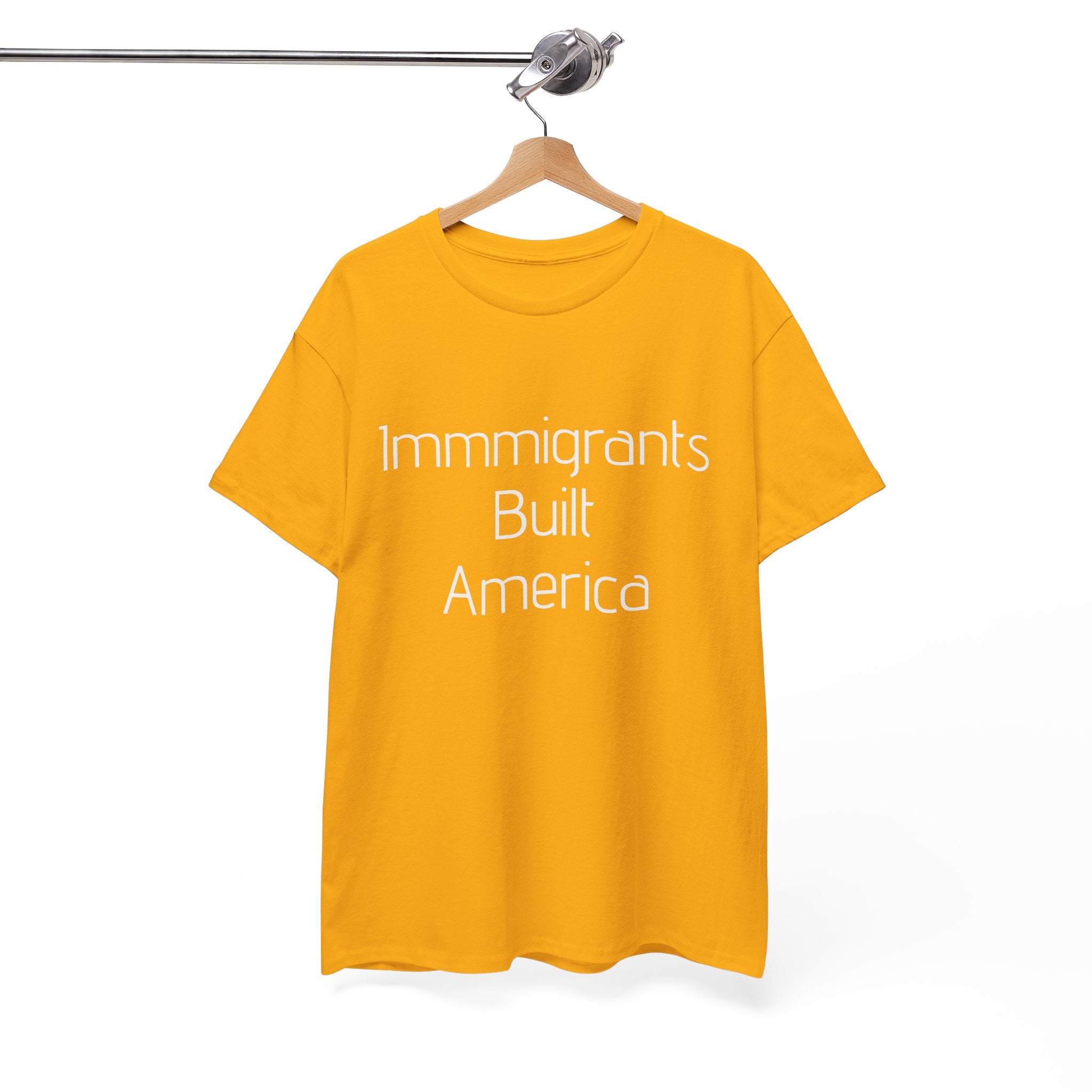 Immigrants Built America Tee - Multiple colors available