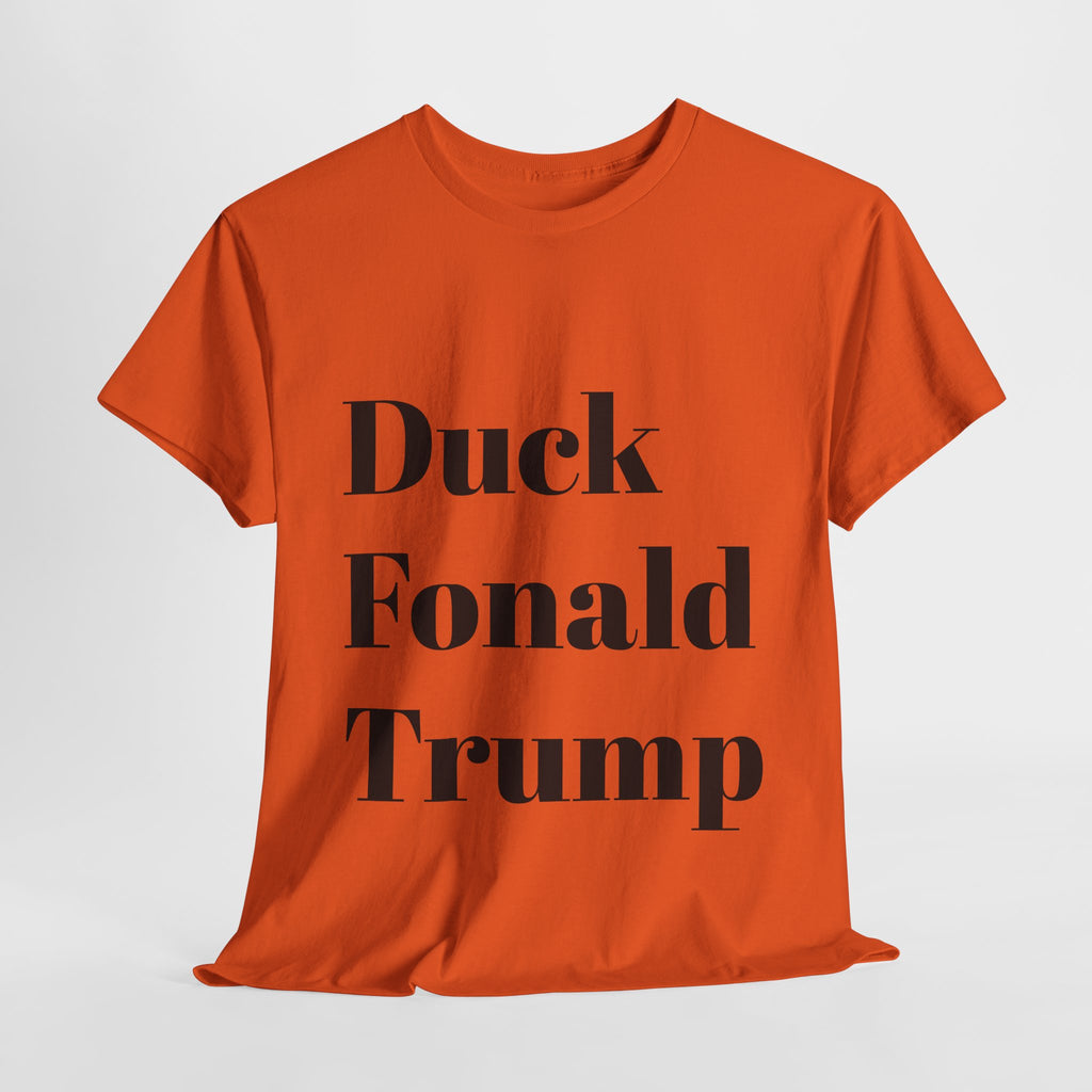 Duck Fonald Trump Tee - 12 colors available